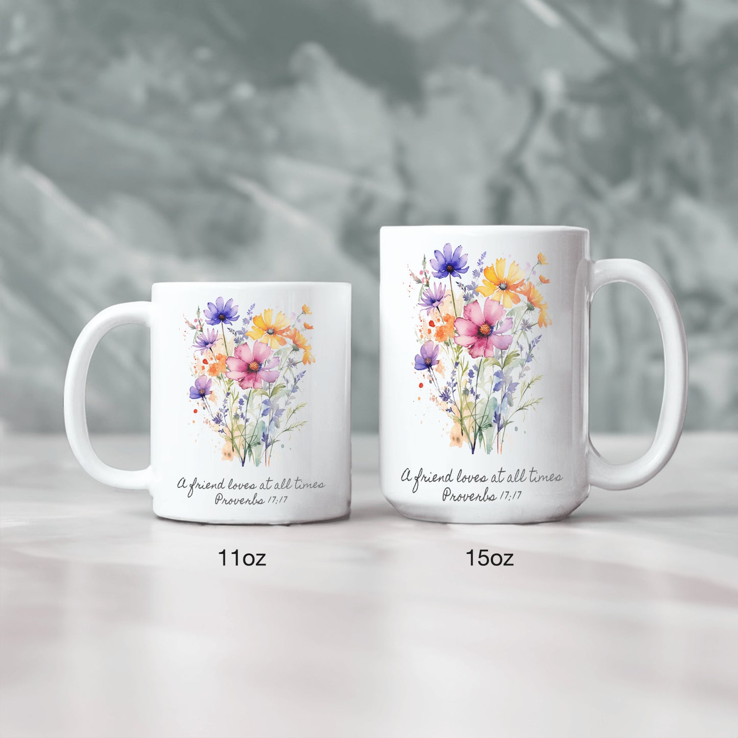 Floral Ceramic Coffee Mug Gift - Inspirational Scripture for Friends - A friend loves at all times Proverbs 17:17