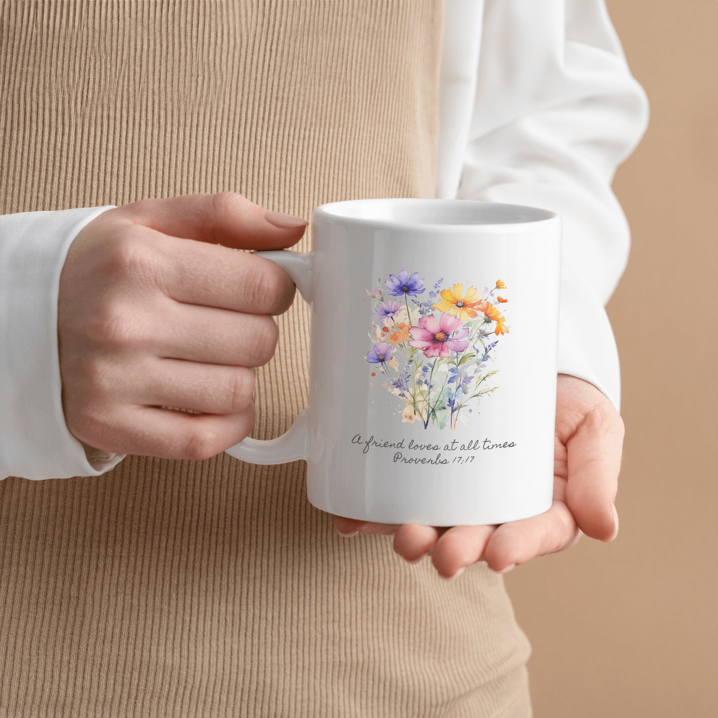 Floral Ceramic Coffee Mug Gift - Inspirational Scripture for Friends - A friend loves at all times Proverbs 17:17